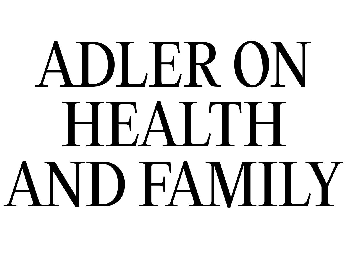 Adler on Health and Family